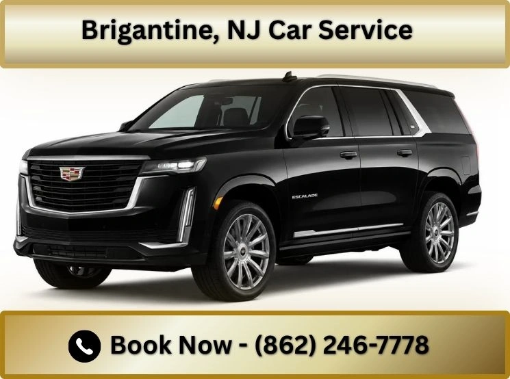 Brigantine, NJ Car Service