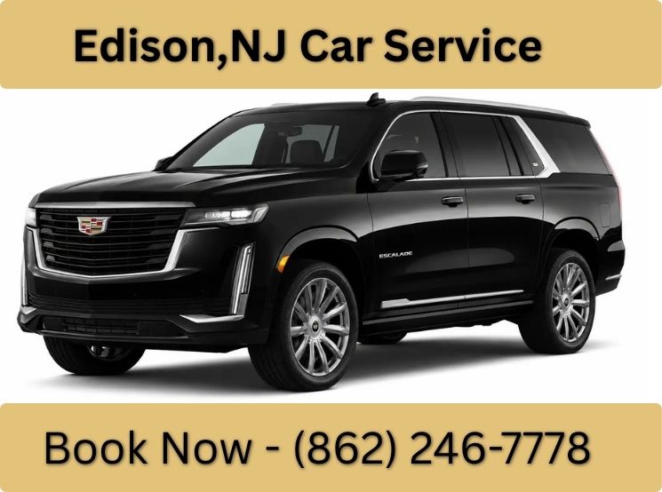 Edison, NJ Car Service