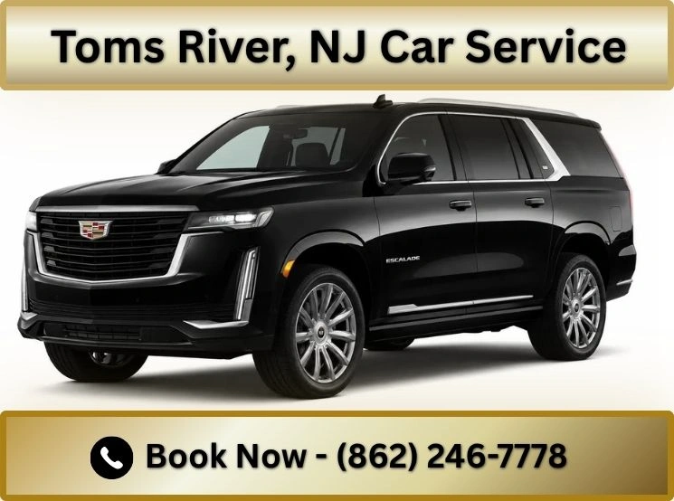 Toms River, NJ Car Service